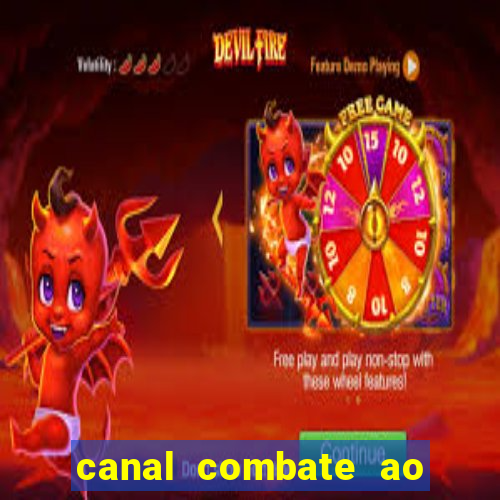 canal combate ao vivo multicanais